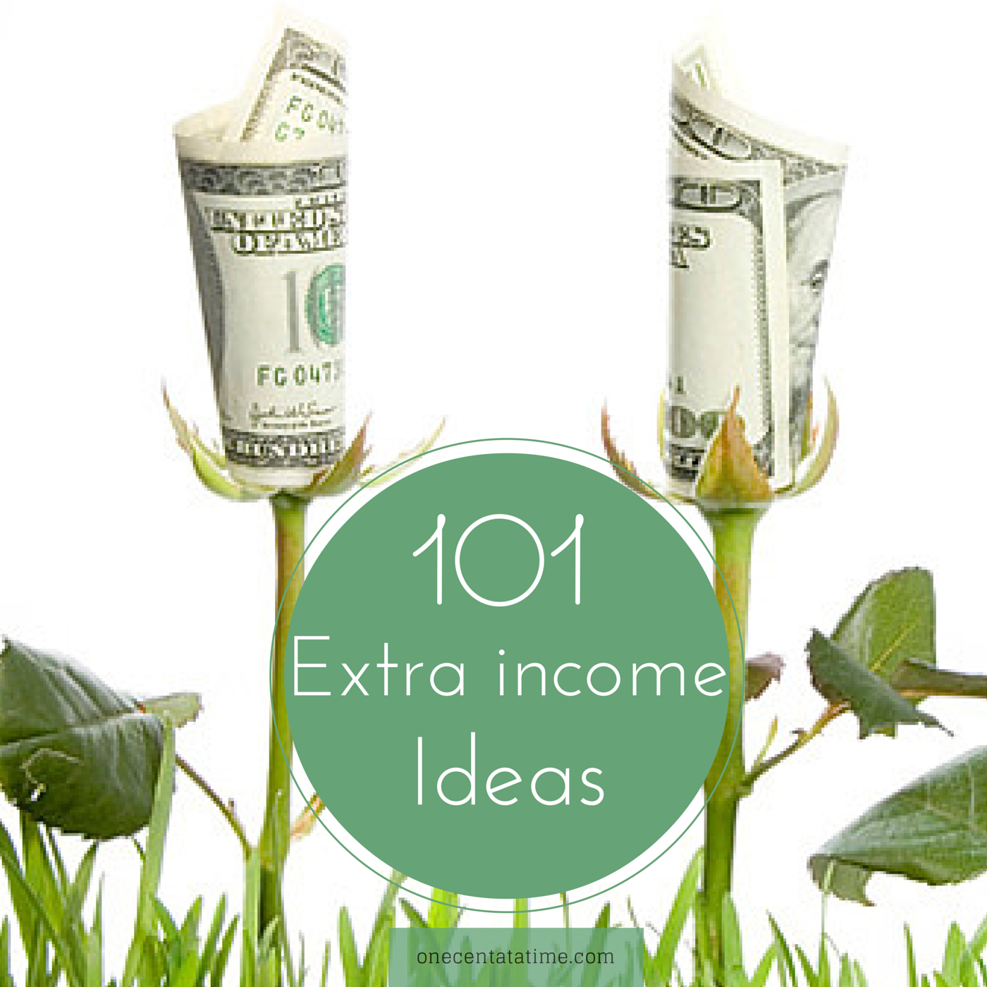 101 Ways To Earn Extra Money Hustling One Cent At A Time - 