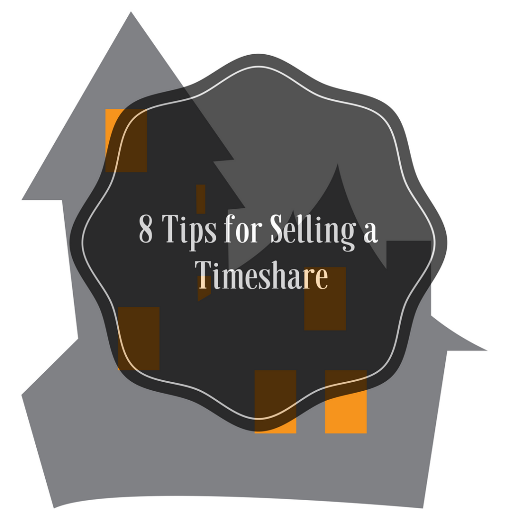 8 Tips for Selling a Timeshare